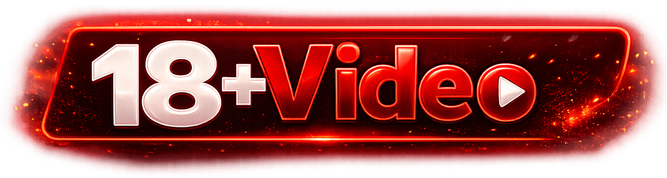 18+ Video